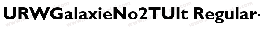 URWGalaxieNo2TUlt Regular字体转换